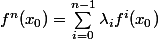 f^n(x_0)=\sum_{i=0}^{n-1}{\lambda_if^i(x_0)}