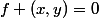 f (x,y)=0