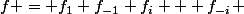 f = f_1+f_{-1}+f_i + f_{-i} 