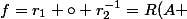 f=r_{1} \circ r_{2}^{-1}=R(A ;\pi/3 ) \circ R(B ;2\pi/3)