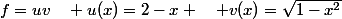 f=uv\quad u(x)=2-x \quad v(x)=\sqrt{1-x^2}