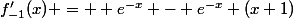 f_{-1}'(x) =  e^{-x} - e^{-x} (x+1)