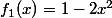 f_{1}(x)=1-2x^2