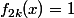f_{2k}(x)=1