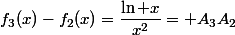 f_{3}(x)-f_{2}(x)=\dfrac{\ln x}{x^2}= A_{3}A_{2}