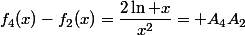 f_{4}(x)-f_{2}(x)=\dfrac{2\ln x}{x^2}= A_{4}A_{2}