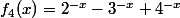 f_{4}(x)=2^{-x}-3^{-x}+4^{-x}