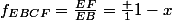f_{EBCF}=\frac{EF}{EB}=\frac 1{1-x}