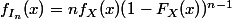 f_{I_n}(x)=nf_X(x)(1-F_X(x))^{n-1}
