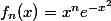 f_{n}(x)=x^{n}e^{-x^{2}}