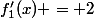 f_1'(x) = 2