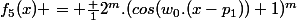 f_5(x) = \frac {1}{2^m}.(cos(w_0.(x-p_1))+1)^m