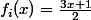 f_i(x)=\frac{3x+1}{2}