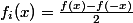 f_i(x)=\frac{f(x)-f(-x)}{2}