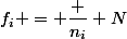 f_i = \dfrac {n_i} N