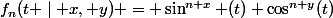 f_n(t \mid x, y) = \sin^{n x} (t) \cos^{n y}(t)