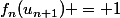 f_n(u_{n+1}) = 1