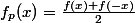 f_p(x)=\frac{f(x)+f(-x)}{2}