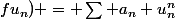 fu_n) = \sum a_n u_n^n