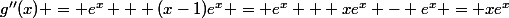 g''(x) = e^x + (x-1)e^x = e^x + xe^x - e^x = xe^x