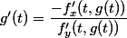 g'(t)=\dfrac{-f'_x(t,g(t))}{f'_y(t,g(t))}
