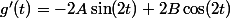 g'(t)=-2A\sin(2t)+2B\cos(2t)