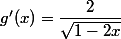 g'(x)=\dfrac{2}{\sqrt{1-2x}}