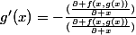 g'(x)=-\frac{(\frac{\partial f(x,g(x))}{\partial x})}{(\frac{\partial f(x,g(x))}{\partial x})}