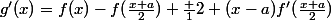 g'(x)=f(x)-f(\frac{x+a}2)+\frac 12 (x-a)f'(\frac{x+a}2)