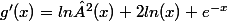 g'(x)=ln²(x)+2ln(x)+e^{-x}