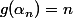 g(\alpha_n)=n