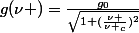 g(\nu )=\frac{g_{0}}{\sqrt{1+(\frac{\nu }{\nu _{c}})^{2}}}