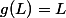 g(L)=L
