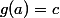 g(a)=c