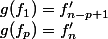 g(f_1)=f'_{n-p+1};\;\cdots ;\;g(f_p)=f'_n