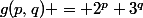 g(p,q) = 2^p 3^q