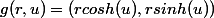 g(r,u)=(rcosh(u),rsinh(u))