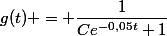 g(t) = \dfrac{1}{Ce^{-0,05t}+1}