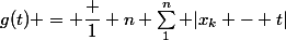 g(t) = \dfrac 1 n \sum_1^n |x_k - t|