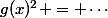 g(x)^2 = \cdots