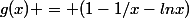 g(x) = (1-1/x-lnx)