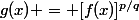 g(x) = [f(x)]^{p/q}