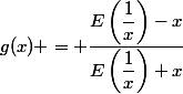g(x) = \dfrac{E\left(\dfrac{1}{x}\right)-x}{E\left(\dfrac{1}{x}\right)+x}