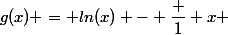 g(x) = ln(x) - \dfrac 1 x 