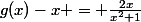 g(x)-x = \frac{2x}{x^2+1}