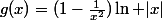 g(x)=(1-\frac{1}{x^2})\ln |x|