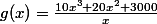 g(x)=\frac{10x^3+20x^2+3000}{x}
