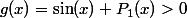 g(x)=\sin(x)+P_1(x)>0