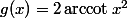 g(x)=2\,\text{arccot}\,x^2