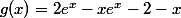 g(x)=2e^{x}-xe^{x}-2-x